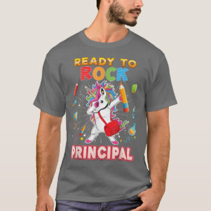 Ready To Rock Principal Back School Dabbing Unicor T-Shirt