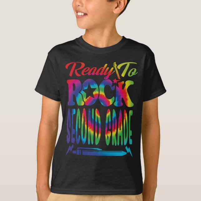 Ready To Rock Second Grade Back To School Tie Dye  T-Shirt (Front)
