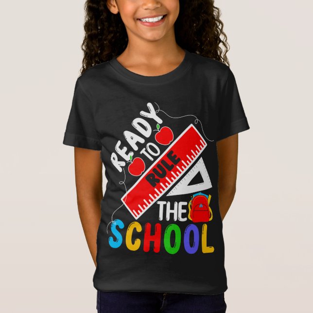 Ready to Rule the School Back To School Gift Stude T-Shirt (Front)