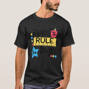 Ready To Rule The School Pre K Student Teacher Gif T-Shirt