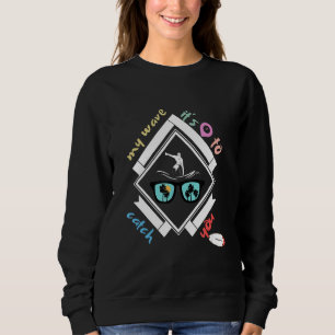 Ready To Surfing Wave Cool Skimboard For Beginners Sweatshirt