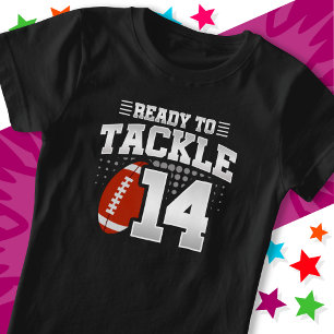 Ready To Tackle 14 Football Party 14th Birthday T-Shirt