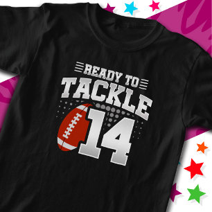 Ready To Tackle 14 Football Party 14th Birthday T-Shirt