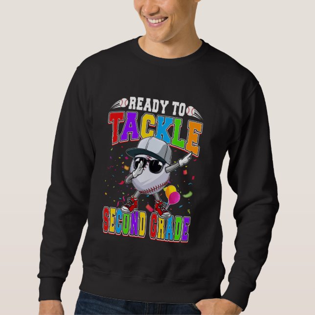 Ready To Tackle 2nd Grade Baseball Dabbing Back To Sweatshirt (Front)