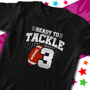 Ready To Tackle 3 Football Party 3rd Birthday T-Shirt