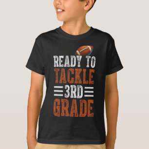 Ready To Tackle 3rd Grade Football First Day Boys T-Shirt