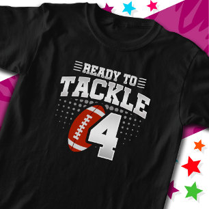 Ready To Tackle 4 Football Party 4th Birthday T-Shirt