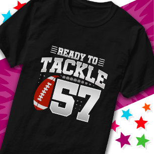 Ready To Tackle 57 Football Party 57th Birthday T-Shirt
