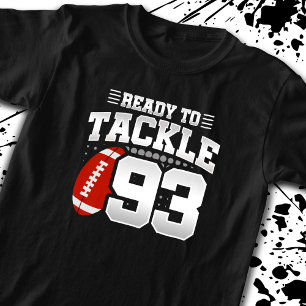 Ready To Tackle 93 - Kids Football Player Birthday T-Shirt