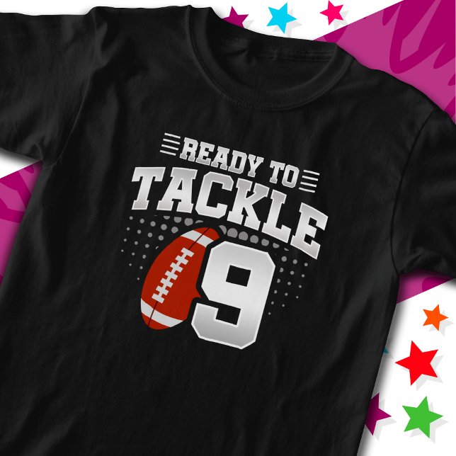 Ready To Tackle 9 Football Party 9th Birthday T-Shirt (Creator Uploaded)