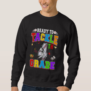 Ready To Tackle Fourth Grade Back To School Baseba Sweatshirt