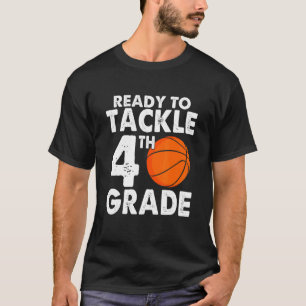 Ready to Tackle Fourth Grade Back to School Basket T-Shirt