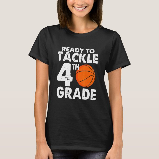 Ready to Tackle Fourth Grade Back to School Basket T-Shirt (Front)