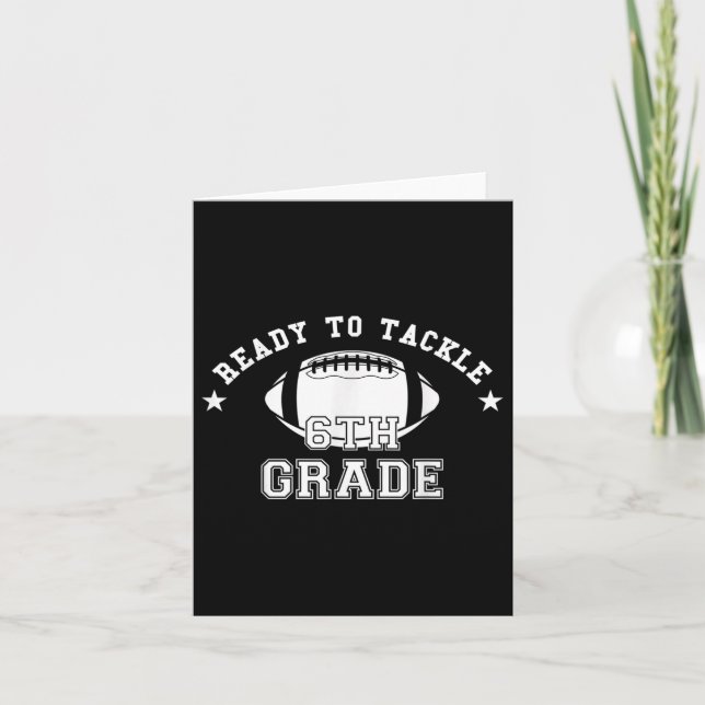 Ready To Tackle Sixth Grade Football Happy First S Card (Front)