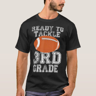 Ready To Tackle Third Grade First Day Of School T-Shirt