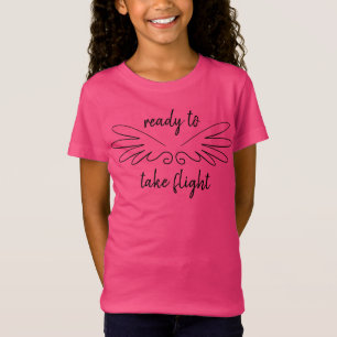 Ready to Take Flight with Wings Girl's T-Shirt