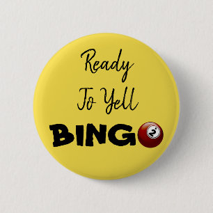 Ready to Yell BINGO Funny Button
