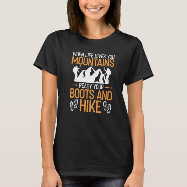 Ready Your Boots Mountain Climbing For Trekker T-Shirt (Front)