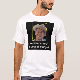 Reagan Remember REAL Hope & Change TShirt