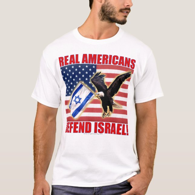 Real Americans Defend Israel T-Shirt (Front)