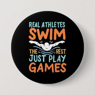 Real Athletes Swim 7.5 Cm Round Badge