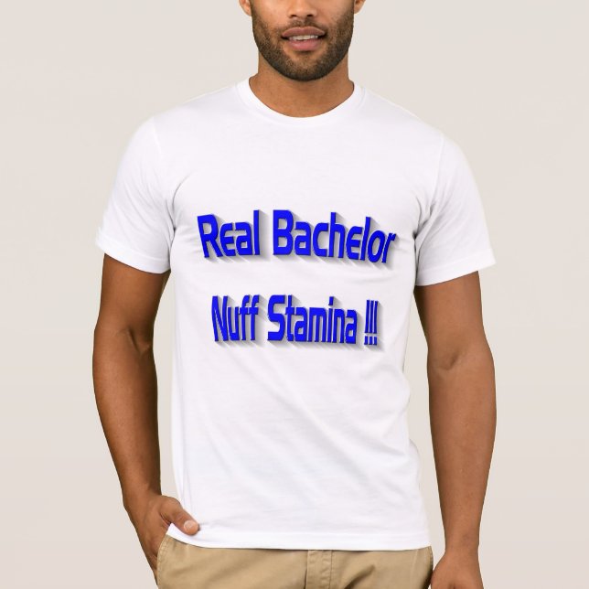Real Bachelor T-Shirt (Front)