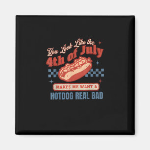 Real Bad - You Look Like The 4th Of July Magnet