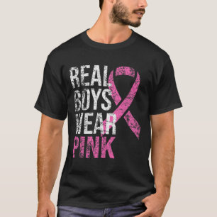Real Boys Wear Pink Breast Cancer Awareness T-Shirt
