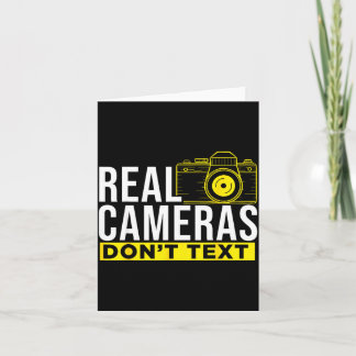 Real Cameras Don't Text Cool Photography  Card
