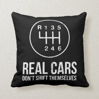 Real Cars Dont Shift Themselves Drifting Design Cushion