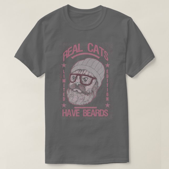 REAL CATS HAVE BEARDS T-Shirt (Design Front)
