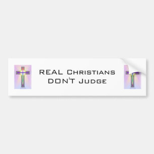 REAL Christians don't judge bumper sticker