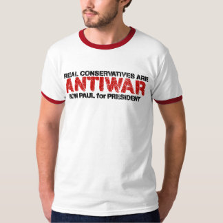 Real Conservatives are Anti-War T-Shirt