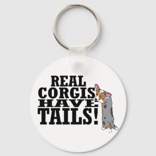 Real Corgis Have Tails Keychain