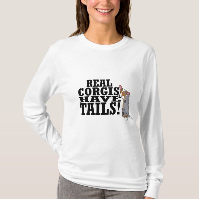 Real Corgis Have Tails Ladies T-Shirt (Front)