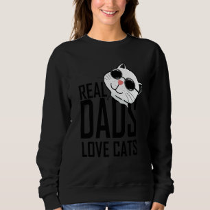 Real dad Love Cats Geek Cat Sweatshirt