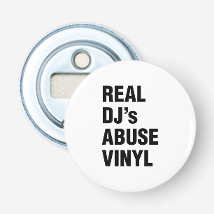 REAL DJ's ABUSE VINYL Bottle Opener