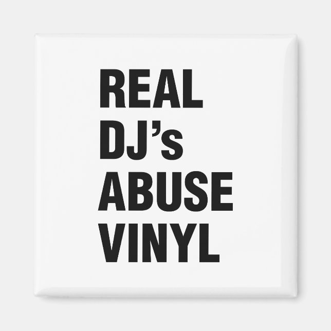 REAL DJ's ABUSE VINYL Magnet (Front)