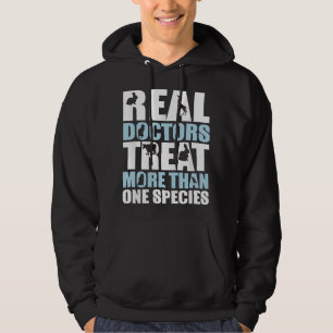 Real Doctor Treat More Than One Species veterinari Hoodie