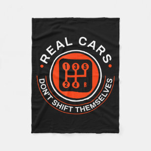 Real Don't Shift Themselves - Manual Transmission Fleece Blanket