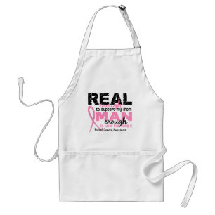 Real Enough Man Enough Mum 2 Breast Cancer Standard Apron