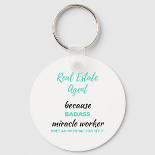 Real Estate Agent Because Badass Miracle Worker 2 Key Ring