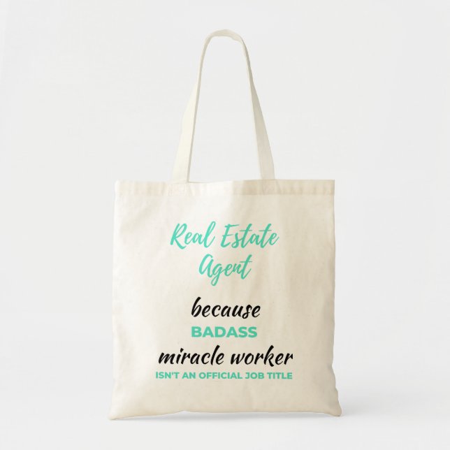 Real Estate Agent Because Badass Miracle Worker 2 Tote Bag (Front)