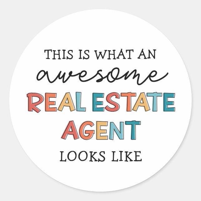 Real Estate Agent Funny Awesome Realtor Gifts Classic Round Sticker (Front)
