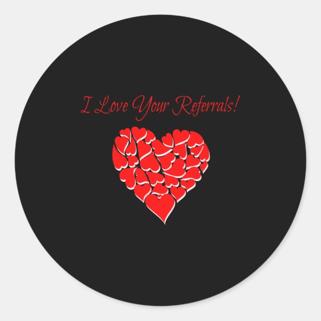 Real Estate Agent Valentine Day Shirt I Love Your  Classic Round Sticker (Front)
