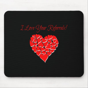 Real Estate Agent Valentine Day Shirt I Love Your Mouse Pad