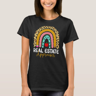 Real Estate Appraiser Leopard Rainbow Real Estate  T-Shirt