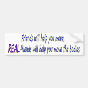 Real friends bumper sticker