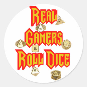 Real Gamers Roll Dice Classic Round Sticker
