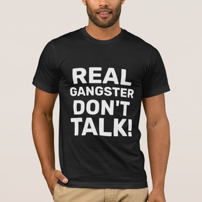 REAL GANGSTER  T-Shirt (Front)